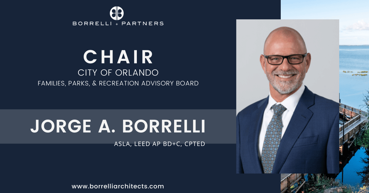 Mr. Borrelli appointed Chair of the Orlando Families, Parks, & Recreation Advisory Board
